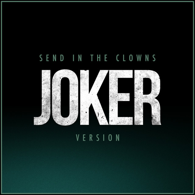 Joker Trailer Send In The Clowns Song