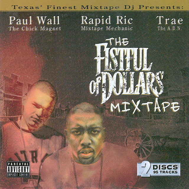 Fistful of Dollars Mixtape (2CDs) - Album by Paul Wall | Spotify