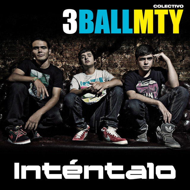 Inténtalo by 3BallMTY