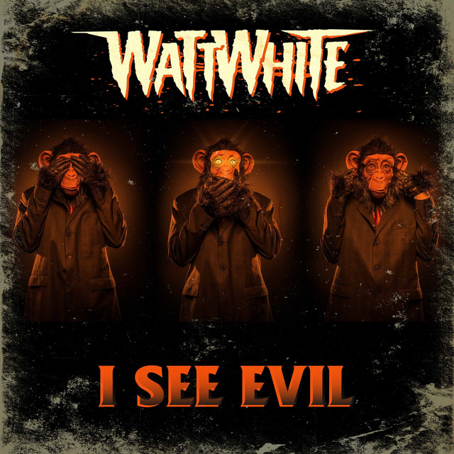 I See Evil by Watt White