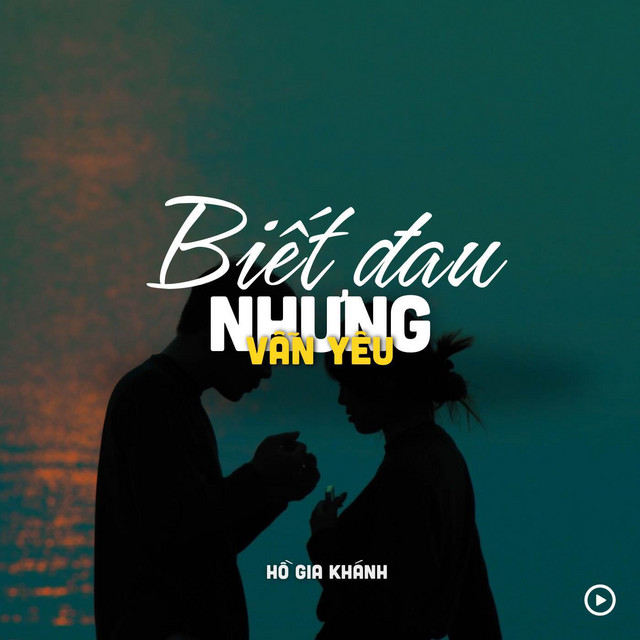 Biết Đau Nhưng Vẫn Yêu - Lofi