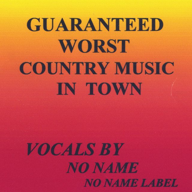 Guaranteed Worst Country Music In Town cover art