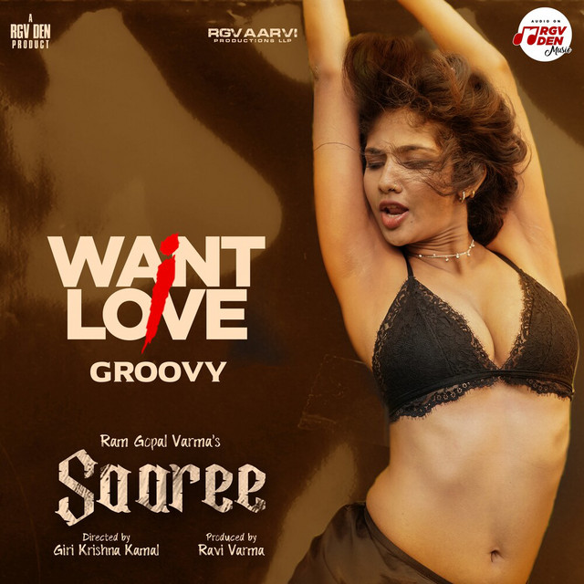 I Want Love (From "Saaree") - Hindi (Groovy Version) (Original Motion Picture Soundtrack)