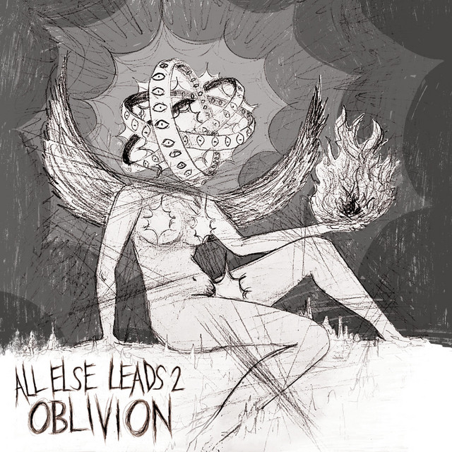 ALL ELSE LEADS 2 OBLIVION cover art