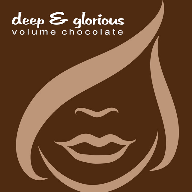 Deep & Glorious - Volume Chocolate cover art