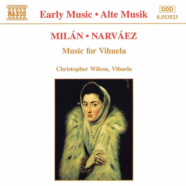 Milan / Narvaez: Music for Vihuela cover art