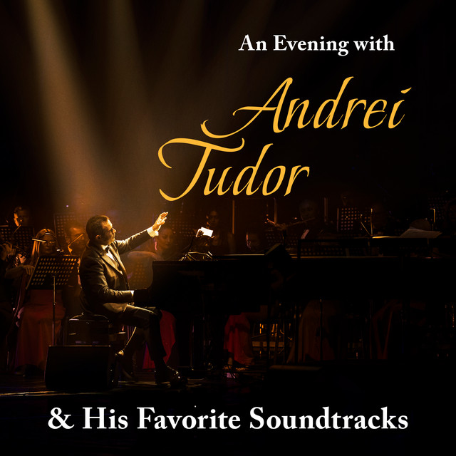An Evening with Andrei Tudor & His Favorite Soundtracks (Live)