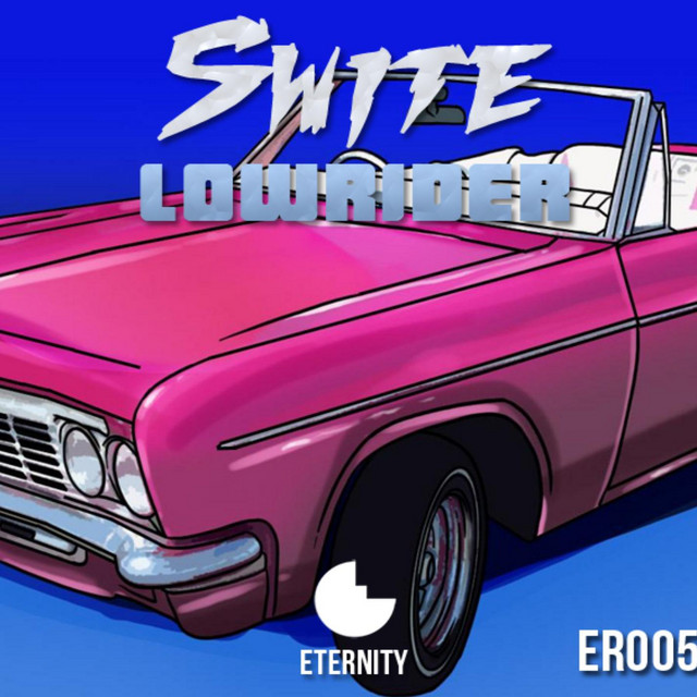 Lowrider - Single by Swite | Spotify