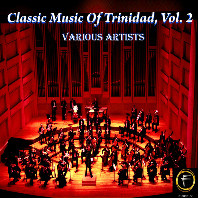 Classic Music Of Trinidad, Vol. 2 - Compilation by Various Artists