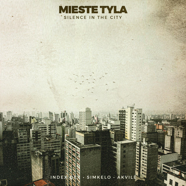 Mieste Tyla (Silence in the City)