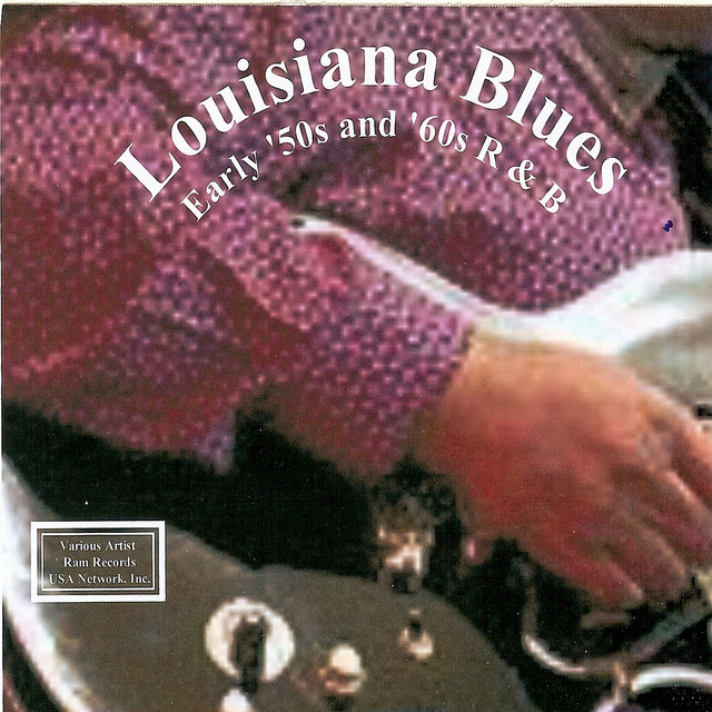Louisiana Blues: Early '50s and '60s R & B - Compilation by