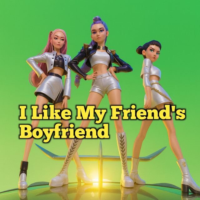 I Like My Friend's Boyfriend