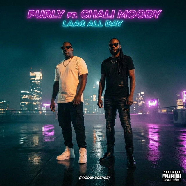 Purly, Chali Moody – Laag All Day