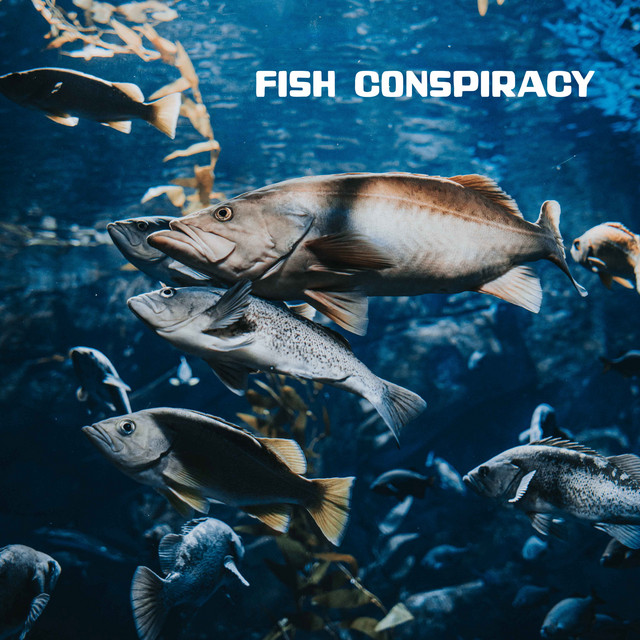 Fish Conspiracy cover art