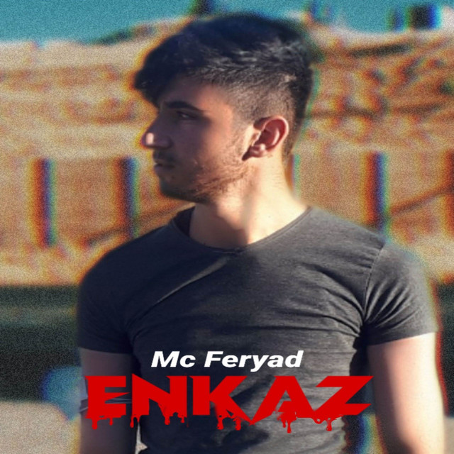 Enkaz - Single by Mc Feryad | Spotify