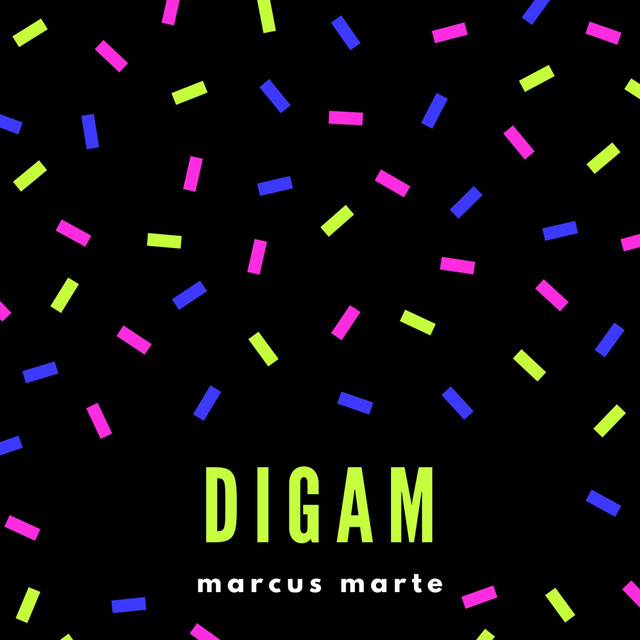 Digam - song and lyrics by Marcus Marte | Spotify