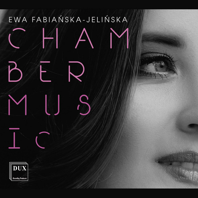 Ewa Fabiańska-Jelińska: Chamber Music