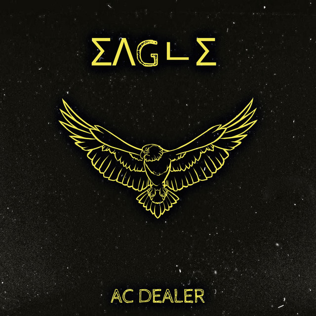 Eagle - Single by AC Dealer | Spotify