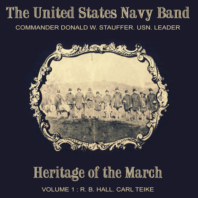 Heritage of the March, Vol. 1: The Music of Hall and Teike cover art