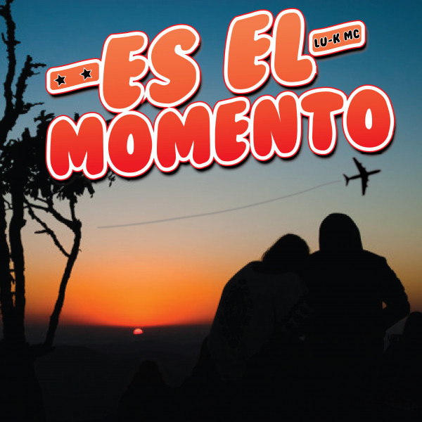 Lu-k Mc – Es el Momento