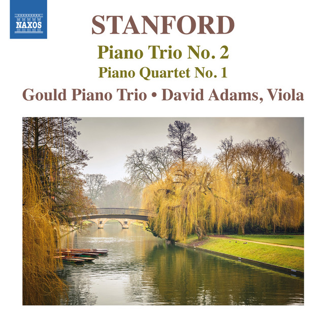 Stanford: Piano Trio No. 2 & Piano Quartet No. 1 cover