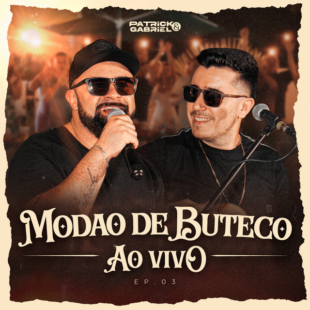Modão de Buteco (Ao Vivo), Ep. 3 by Patrick & Gabriel