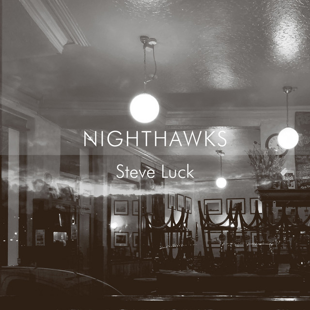 Nighthawks - Single by Steve Luck | Spotify