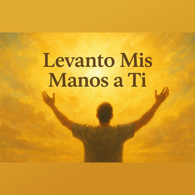 Levanto Mis Manos a Ti cover