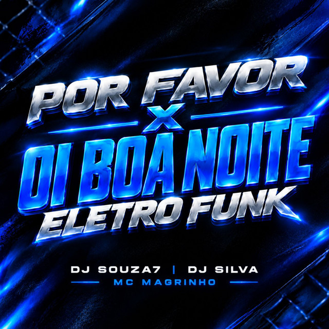 POR FAVOR X OI BOA NOITE ELETRO FUNK