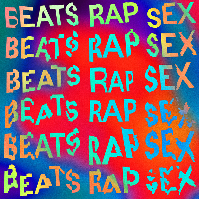 Beats, Rap, Sex