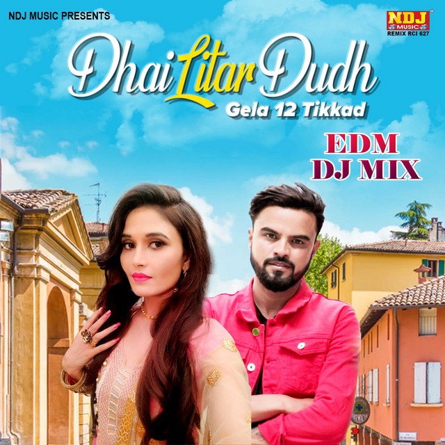 Dhai Litar Dudh Gela 12 Tikkad (EDM DJ MIX) album image