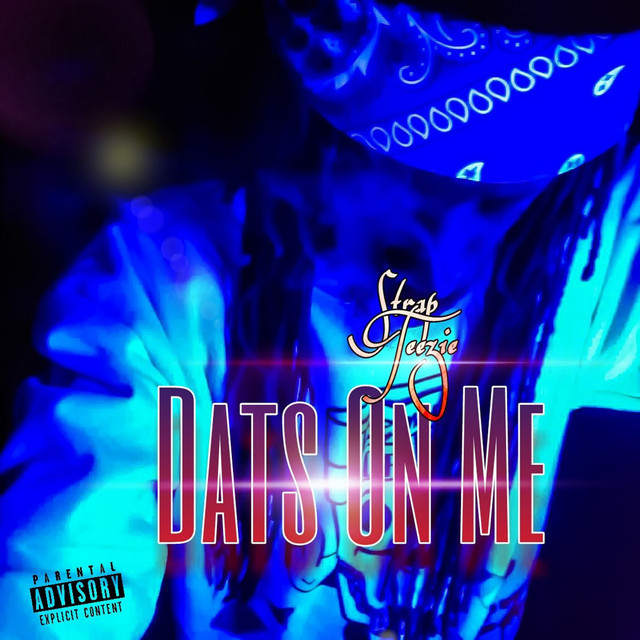 Dats On Me by Strap Teezie