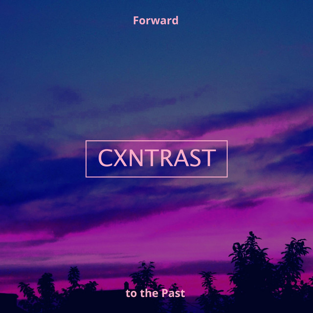 Обкладинка Cxntrast — Forward to the Past