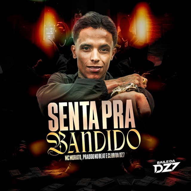 SENTA PRA BANDIDO