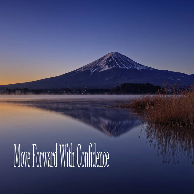 Move Forward With Confidence