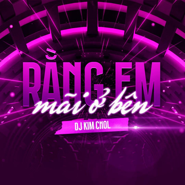 Rằng Em Mãi Ở Bên