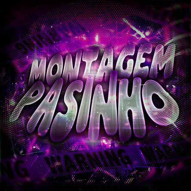 MONTAGEM PASINHO