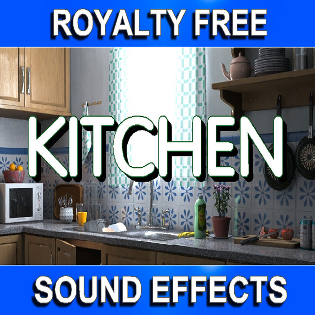Royalty Free Kitchen Sound Effects cover art