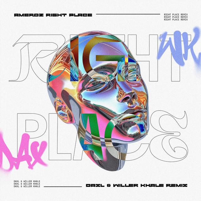 Right Place - Daxl x Willer Khale Remix