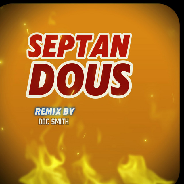 Septan dous - song and lyrics by Doc Smith | Spotify