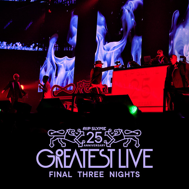 リップスライムGREATEST LIVE Final Three Nights RIP SLYME 25th Anniversary GREATEST LIVE - Final Three Nights