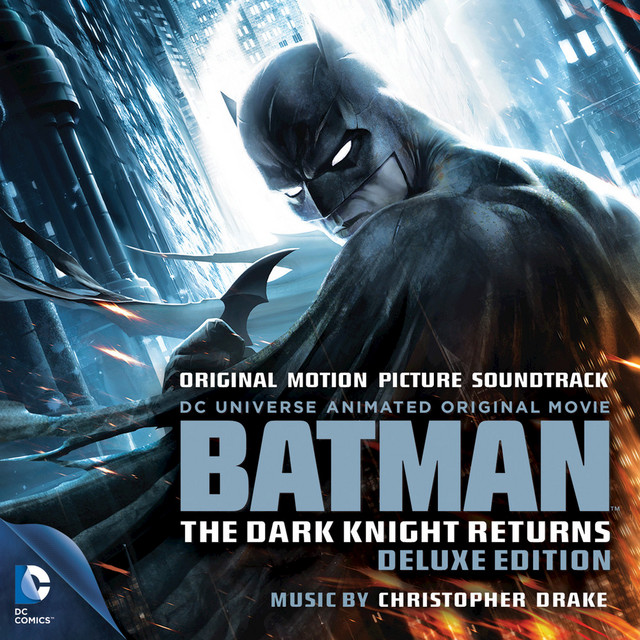 Batman: The Dark Knight Returns (Original Motion Picture Soundtrack) [Deluxe Edition] cover art