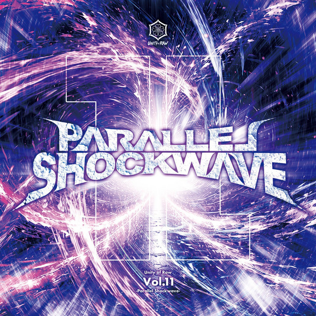 Unity of Raw Vol.11 -PARALLEL SHOCKWAVE- cover art