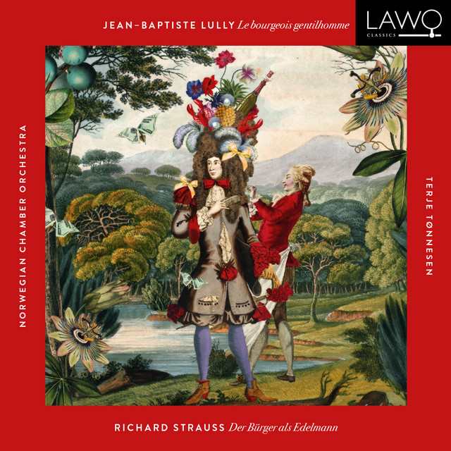 Lully/Strauss: Le Bourgeois Gentilhomme