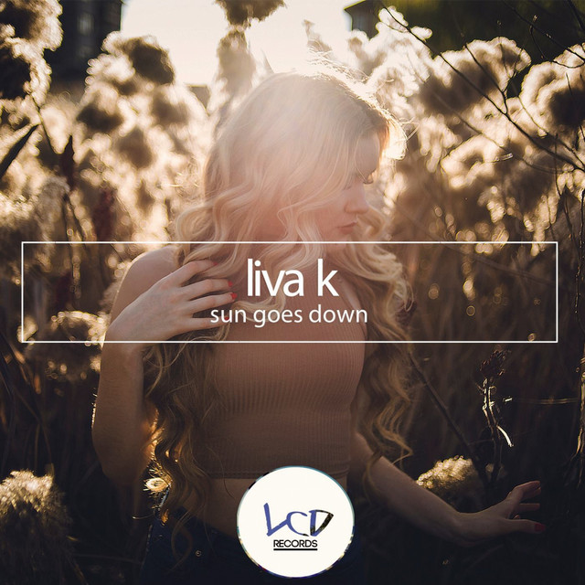Sun Goes Down - Radio Edit - song and lyrics by Liva K | Spotify