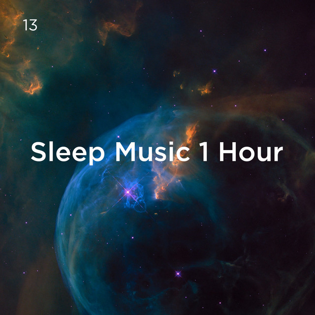 13 Sleep Music 1 Hour - Album by Deep Sleep Music Collective | Spotify