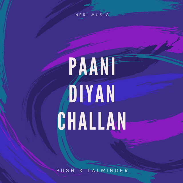 Paani Diyan Challan