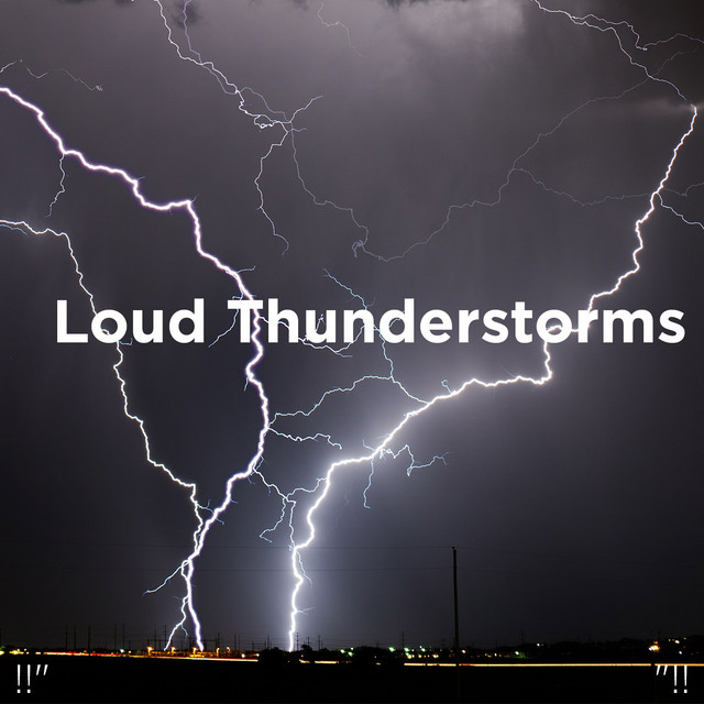 !!" Loud Thunderstorms "!! cover art