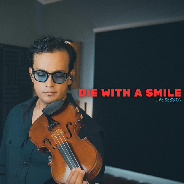 Die With a Smile - Live Session