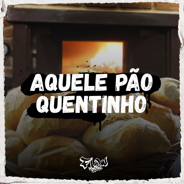 Aquele Pão Quentinho